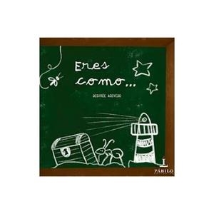 ERES COMO... | 9788494873409 | ACEVEDO,DESIREE