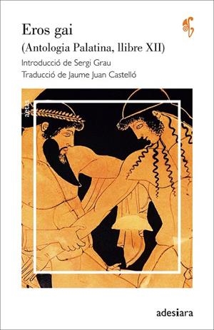 EROS GAI. (ANTOLOGIA PALATINA, LLIBRE XII) | 9788416948192 | VARIOS AUTORES