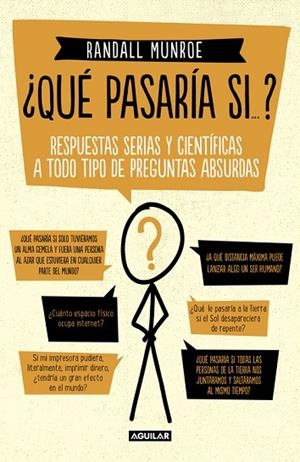 QUE PASARIA SI...? RESPUESTAS SERIAS Y CIENTIFICAS A TODO TIPO DE PREGUNTAS ABSURDAS | 9788403015289 | MUNROE,RANDALL
