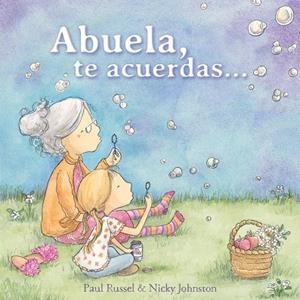 ABUELA TE ACUERDAS.... | 9788448851620 | RUSSEL,PAUL/JOHNSTON,NICKY