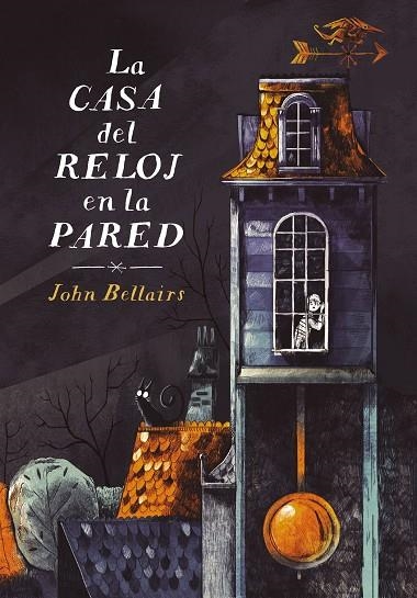 LA CASA DEL RELOJ EN LA PARED | 9788420433608 | BELLAIRS,JOHN