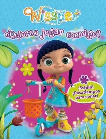 ¿QUIERES JUGAR CONMIGO? WISSPER. ACTIVIDADES. ¡SSHHH! ¡PASATIEMPOS PARA SOÑAR! | 9788448850364