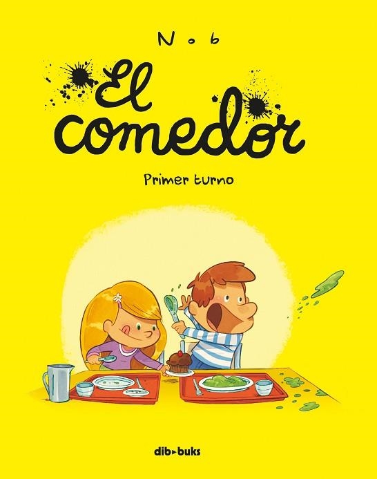 EL COMEDOR. PRIMER TURNO | 9788416507801 | NOB