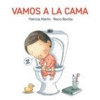 VAMOS A LA CAMA | 9788494783517 | MARTIN,PATRICIA/BONILLA,ROCIO