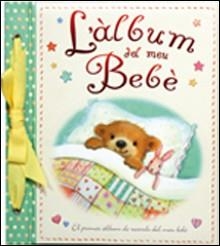 EL ÀLBUM DEL MEU BEBÈ. EL PRIMER ÀLBUM DE RECORDS DE MI BEBÈ | 9788428539531 | VARIOS AUTORES