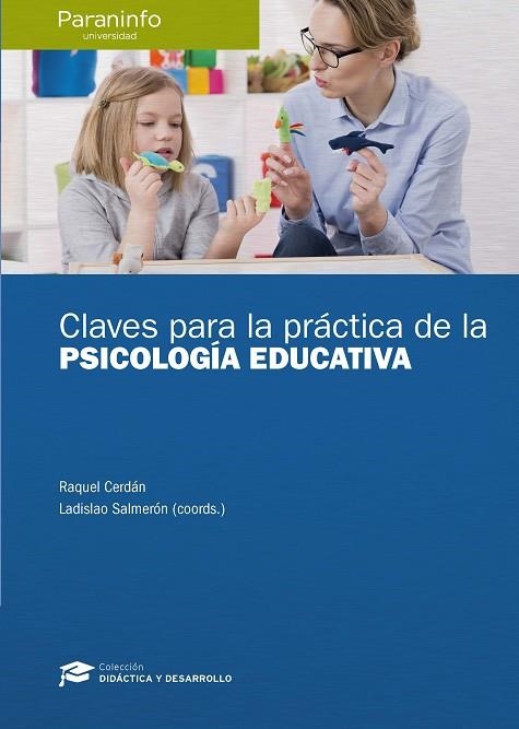 CLAVES PARA LA PRÁCTICA DE LA PSICOLOGÍA EDUCATIVA | 9788428337397 | CERDÁN OTERO, RAQUEL/SALMERÓN GONZÁLEZ, LADISLAO