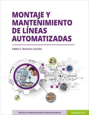 MONTAJE Y MANTENIMIENTO DE LÍNEAS AUTOMATIZADAS | 9788428338660 | ROMERO CARRILLO, PABLO