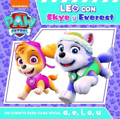 UN CUENTO PARA CADA VOCAL A, E, I, O, U (LEO CON SKY Y EVEREST) | 9788448850951 | NICKELODEON