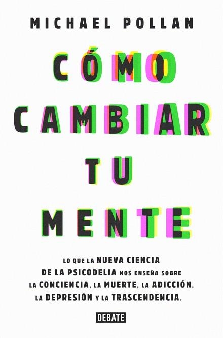 COMO CAMBIAR TU MENTE | 9788499929064 | POLLAN MICHAEL