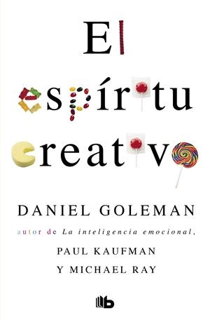 EL ESPÍRITU CREATIVO | 9788490706459 | , KAUFMAN / RAY/GOLEMAN, DANIEL