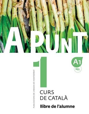A PUNT 1-A1. CURS DE CATALÀ LLIBRE DE L'ALUMNE | 9788498839906 | VILAGRASA GRANDIA, ALBERT/Y OTROS