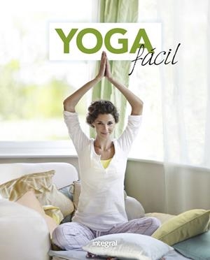 YOGA FÁCIL | 9788491181477 | VARIOS AUTORES