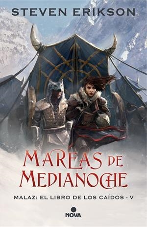 MAREAS DE MEDIANOCHE. MALAZ: EL LIBRO DE LOS CAÍDOS 5 | 9788417347222 | ERIKSON, STEVEN