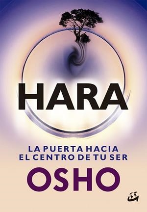 HARA. LA PUERTA HACIA EL CENTRO DE TU SER | 9788484456933 | OSHO