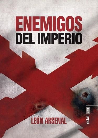 ENEMIGOS DEL IMPERIO | 9788441438828 | LEON ARSENAL