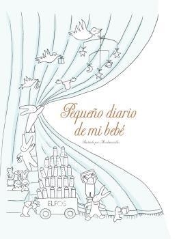 PEQUEÑO DIARIO DE MI BEBÉ  | 9788417254995 | LAUDE, CLAIRE/CASTEX, AURÉLIE