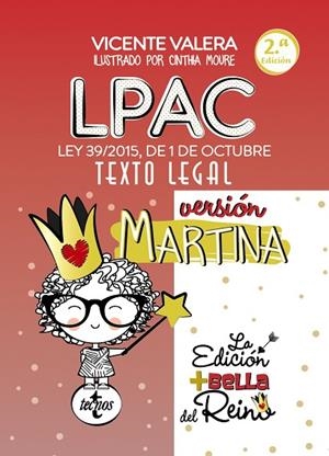 LPAC VERSIÓN MARTINA. LEY 39/2015 DE 1 DE OCTUBRE DEL PROCEDIMIENTO ADMINISTRATIVO COMÚN DE LAS ADMI | 9788430974337 | VALERA, VICENTE
