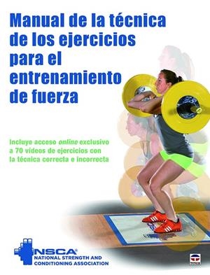 MANUAL DE LA TÉCNICA DE LOS EJERCICIOS PARA EL ENTRENAMIENTO DE FUERZA | 9788416676613 | NATIONAL STRENGHT AND CONDITIONING ASSOCIATION
