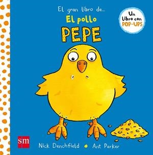 EL GRAN LIBRO DEL POLLO PEPE | 9788467551983 | DENCHFIELD, NICK