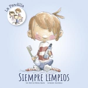 SIEMPRE LIMPIOS | 9788491422044 | SEIX, MERCÈ/NOGUERA, MERITXELL