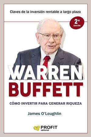 WARREN BUFFETT. COMO INVERTIR PARA GENERAR RIQUEZA | 9788417209384 | O'LOUGHLIN, JAMES