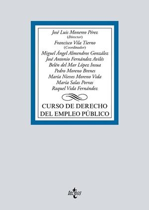 CURSO DE DERECHO DEL EMPLEO PÚBLICO | 9788430975419 | MONEREO PÉREZ, JOSÉ LUIS/VILA TIERNO, FRANCISCO/ALMENDROS GONZÁLEZ, MIGUEL ÁNGEL/FERNÁNDEZ AVILÉS, J