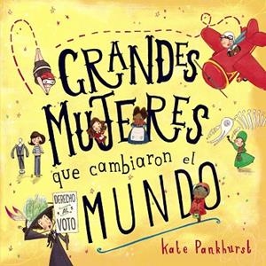 GRANDES MUJERES QUE CAMBIARON EL MUNDO | 9788469846421 | PANKHURST, KATE