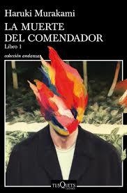 LA MUERTE DEL COMENDADOR LIBRO 1 | 9788490665640 | MURAKAMI, HARUKI