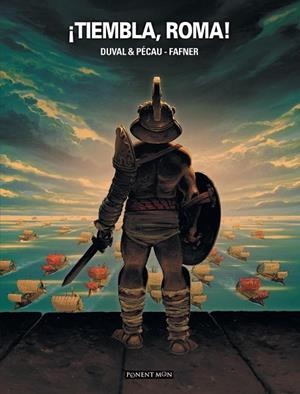 TIEMBLA, ROMA! | 9788492444922 | DUVAL Y PECAU - FAFNER