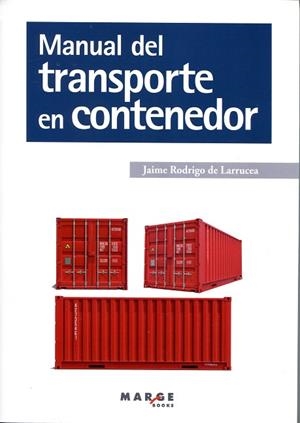 MANUAL DEL TRANSPORTE EN CONTENEDOR | 9788417313678 | RODRIGO DE LARRUCEA, JAIME