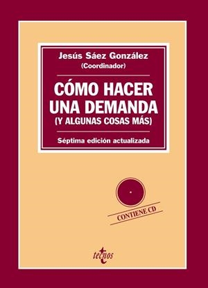 COMO HACER UNA DEMANDA (Y ALGUNAS COSAS MÁS). INTRODUCCIÓN PRÁCTICA A LAS FORMAS PROCESALES CIVILES | 9788430972715 | JESUS SAEZ GONZALEZ