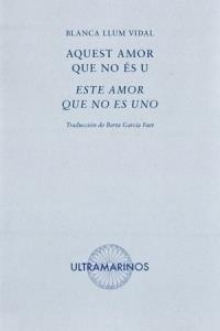 AQUEST AMOR QUE NO ES U | 9788494520853 | LLUM VIDAL,BLANCA