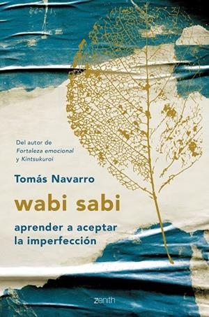 WABI SABI. APRENDER A ACEPTAR LA IMPERFECCIÓN | 9788408194576 | NAVARRO, TOMÁS