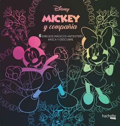 MICKEY MOUSE Y COMPAÑIA. 6 DIBUJOS MÁGICOS ANTIESTRES RASCA Y DESCUBRE | 9788417240677 | DISNEY