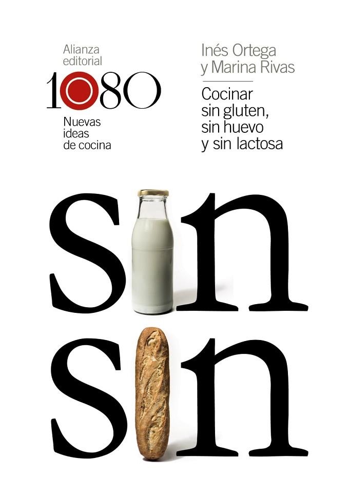 COCINAR SIN GLUTEN, SIN HUEVO Y SIN LACTOSA. 1080 NUEVAS IDEAS DE COCINA | 9788491812029 | ORTEGA, INÉS/RIVAS, MARINA
