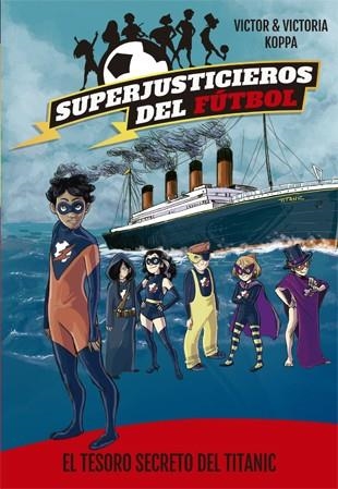 EL TESORO SECRETO DEL TITANIC | 9788424663469 | KOPPA, VICTOR
