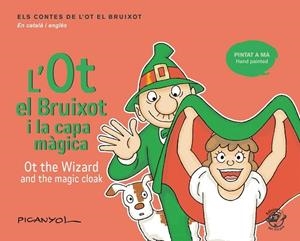 L'OT EL BRUIXOT I LA CAPA MÀGICA.  OT THE WIZARD AND THE MAGIC CLOAK | 9788417207069 | MARTÍNEZ PICANYOL, JOSEP LLUÍS