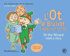 L'OT EL BRUIXOT LLEGEIX UN CONTE. OT THE WIZARD READS A STORY | 9788417207076 | MARTÍNEZ PICANYOL, JOSEP LLUÍS