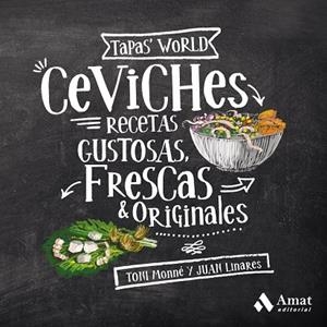 CEVICHES. RECETAS GUSTOSAS, FRESCAS Y ORIGINALES | 9788497354455 | MONNÉ, TONI