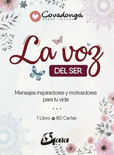 LA VOZ DEL SER. MENSAJES INSPIRADORES Y MOTIVADORES PARA TU VIDA + 80 CARTAS | 9788484457473 | PÉREZ-LOZANA MARTÍNEZ, COVADONGA