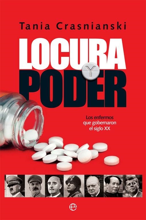 LOCURA Y PODER. LOS ENFERMOS QUE GOBERNARON EL SIGLO XX | 9788491644026 | CRASNIANSKI, TANIA