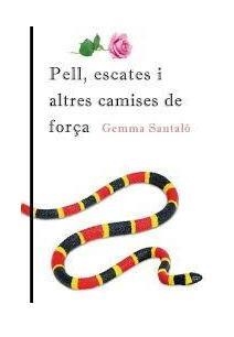 PELL, ESCATES I ALTRES CAMISES DE FORÇA. 30 CONTES | 9788494881619 | SANTALÓ PUIG, GEMMA
