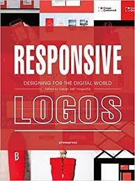 RESPONSIVE LOGOS. DESIGNING FOR THE DIGITAL WORLD | 9788416851904 | WANG SHAOQIANG