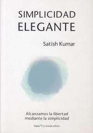 SIMPLICIDAD ELEGANTE | 9788498888706 | SATISH KUMAR