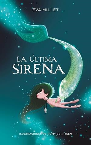 LA ÚLTIMA SIRENA (PREMIO BOOLINO NARRATIVA INFANTIL) | 9788417424251 | MILLET, EVA/BERNTSEN, ROMY