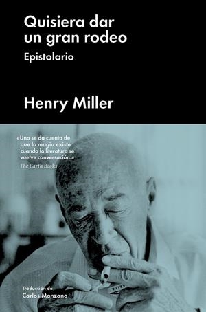 QUISIERA DAR UN GRAN RODEO. EPISTOLARIO | 9788417081539 | MILLER,HENRY