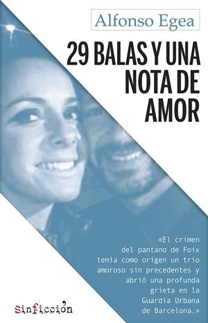29 BALAS Y UNA NOTA DE AMOR | 9788417077686 | EGEA,ALFONSO