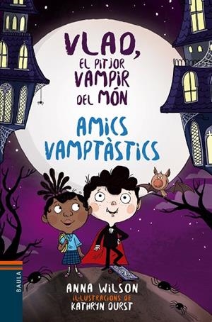 VLAO, EL PITJOR VAMPIR DEL MON | 9788447937592 | WILSON,ANNA/OURST,KATHRYN