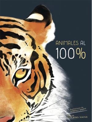 ANIMALES AL 100% | 9788468259536 | SCHIAVO, RITA MABEL/GROTT,ISABELLA