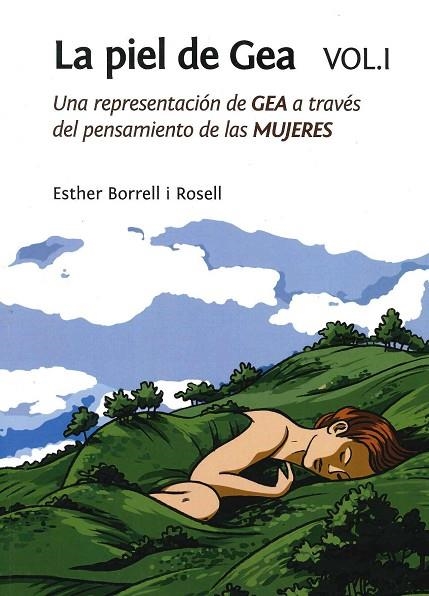 LA PIEL DE GEA 1. UNA REPRESENTACION DE GEA A TRAVES DEL PENSAMIENTO DE LAS MUJERES | 9788460857716 | BORRELL I ROSELL,ESTHER